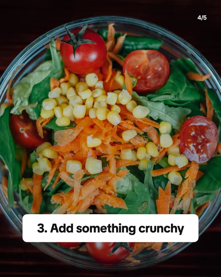 Slide 4: 3. Add something crunchy