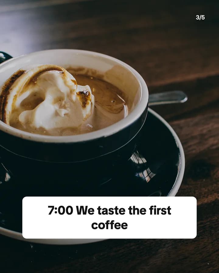 Slide 3: 7:00 We taste the first coffee