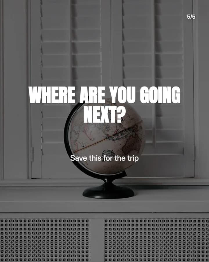 Slide 5: Where are you going next? Save this for the trip