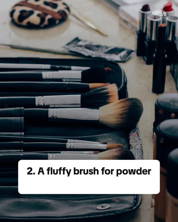 Slide 3: 2. A fluffy brush for powder