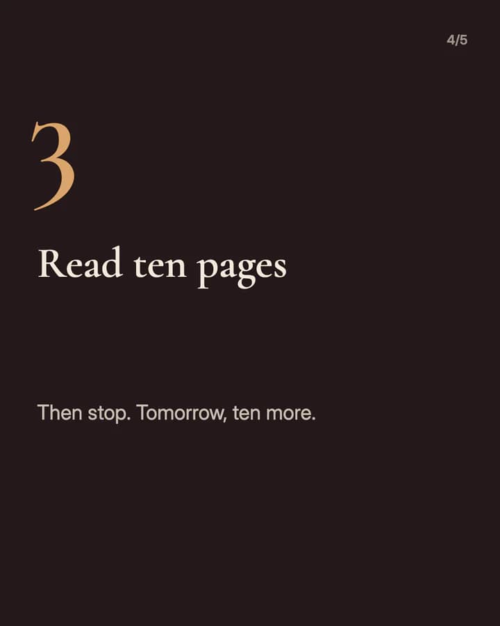 Slide 4: Read ten pages Then stop. Tomorrow, ten more.