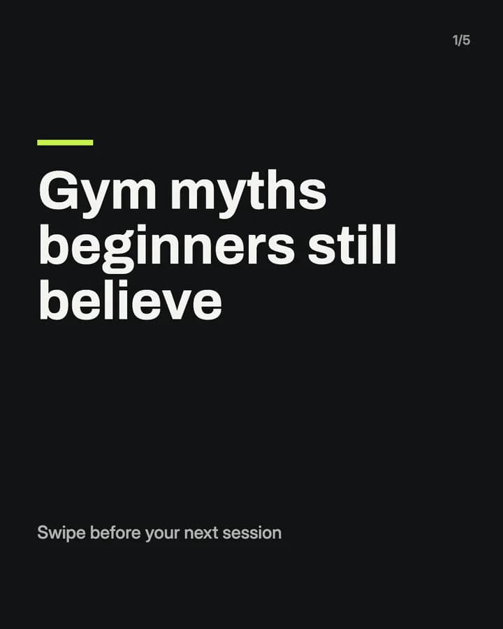 Slide 1: Gym myths beginners still believe Swipe before your next session