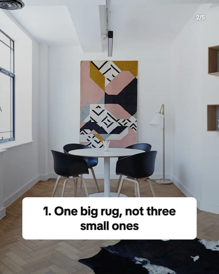 Slide 2: 1. One big rug, not three small ones