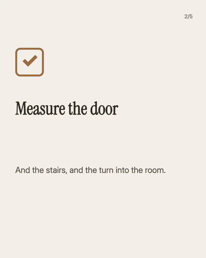 Slide 2: Measure the door And the stairs, and the turn into the room.