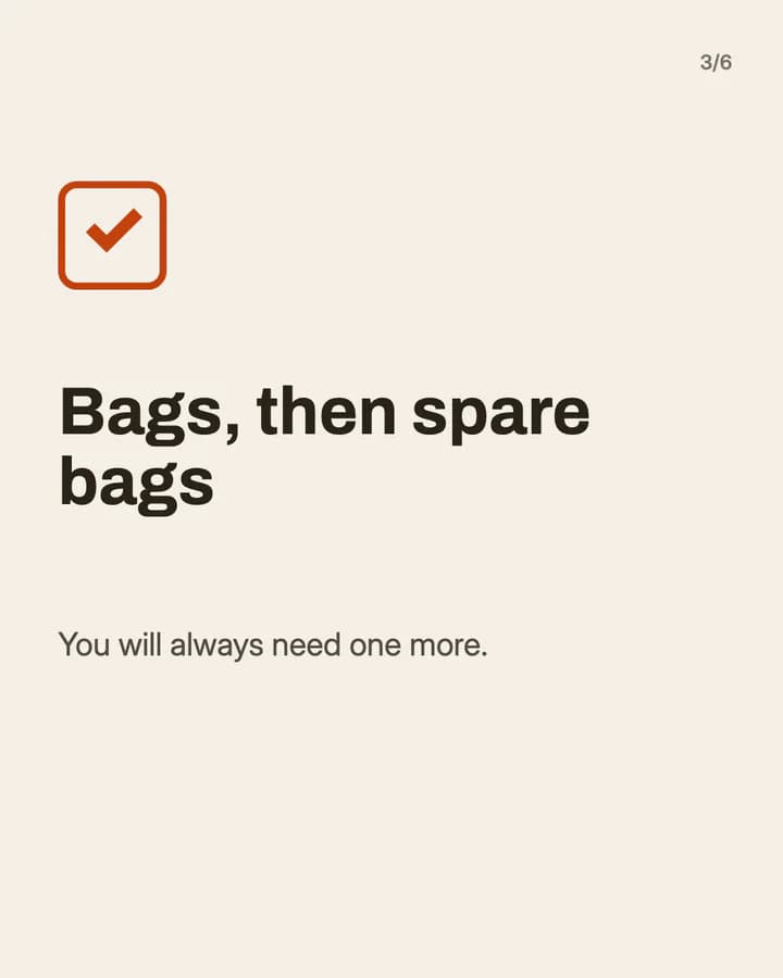 Slide 3: Bags, then spare bags You will always need one more.