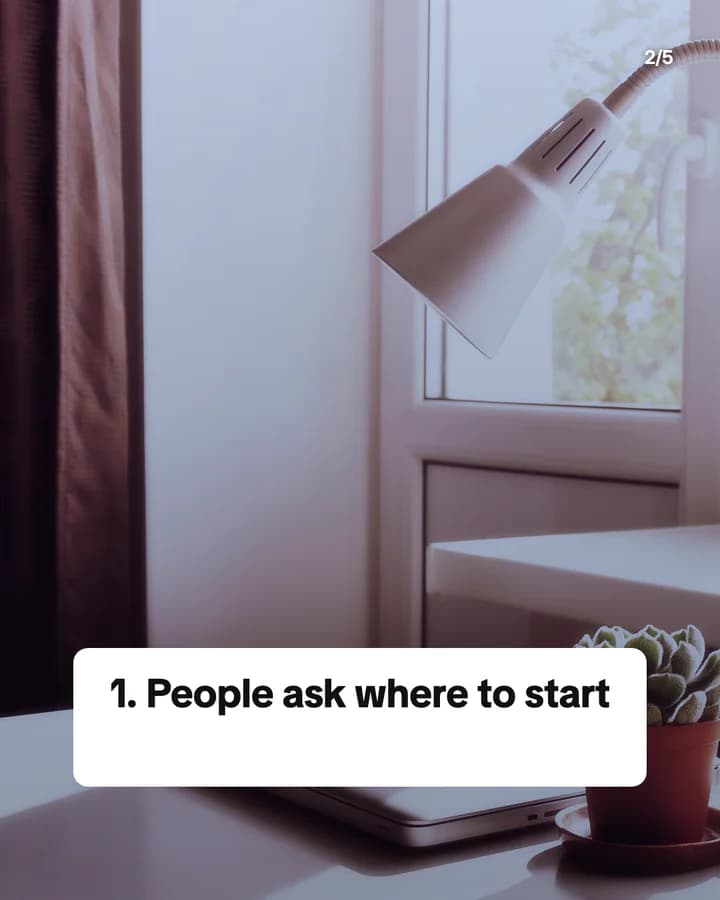Slide 2: 1. People ask where to start