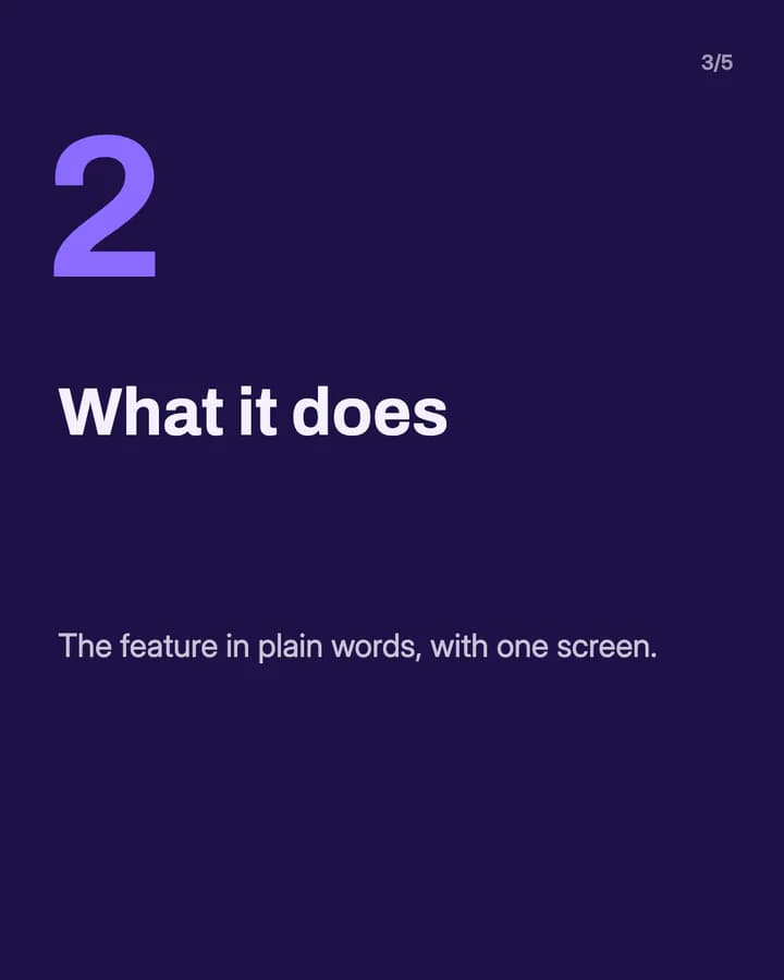 Slide 3: What it does The feature in plain words, with one screen.