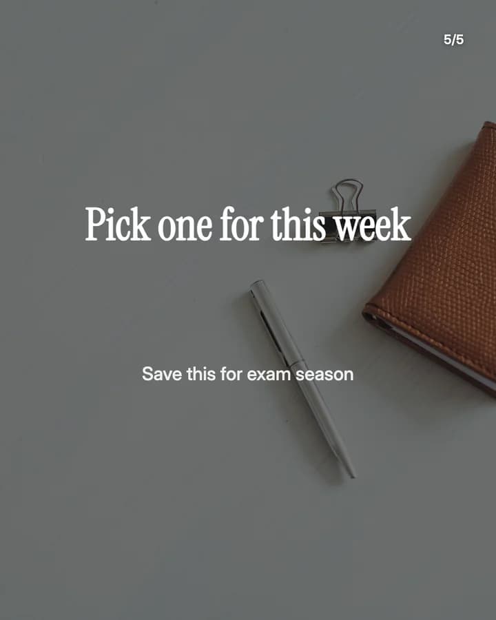 Slide 5: Pick one for this week Save this for exam season