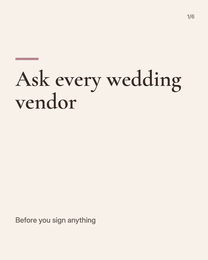 Slide 1: Ask every wedding vendor Before you sign anything