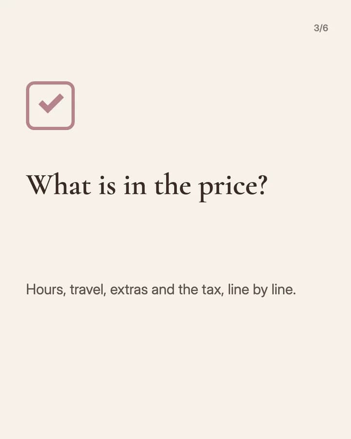 Slide 3: What is in the price? Hours, travel, extras and the tax, line by line.